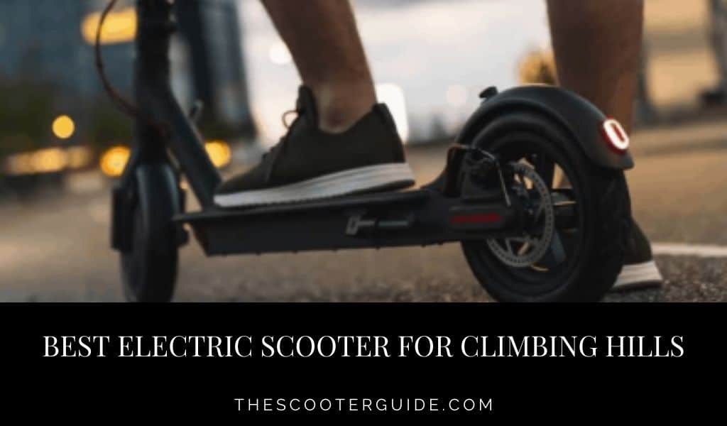 The best electric scooter for climbing hils in 2021