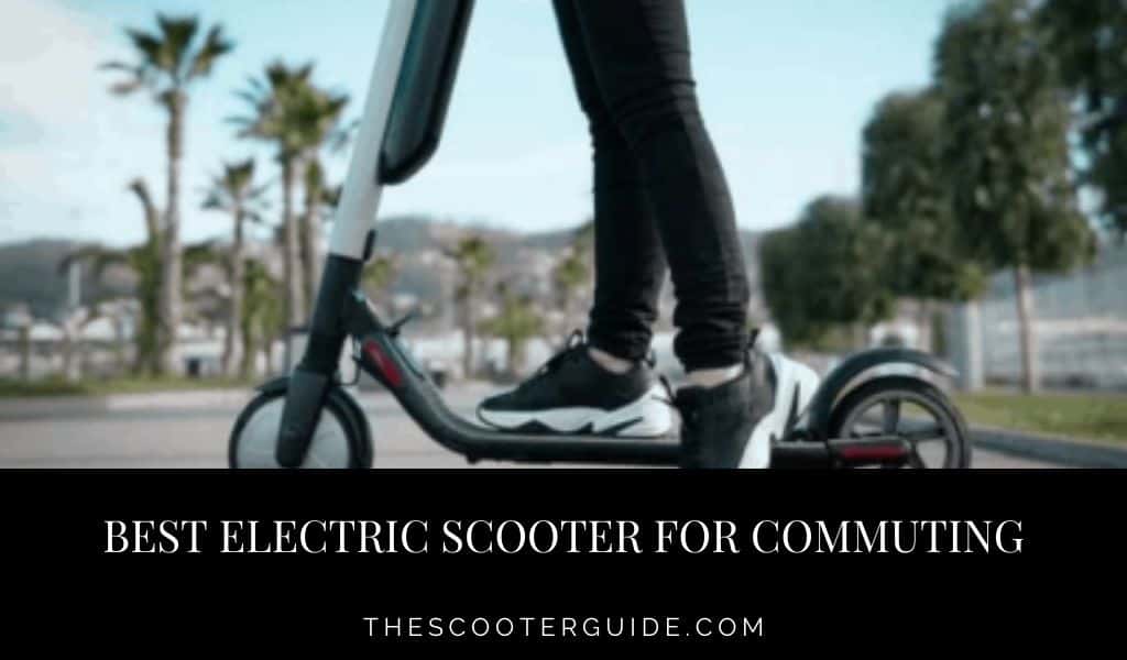 Best electric scooter for commuting