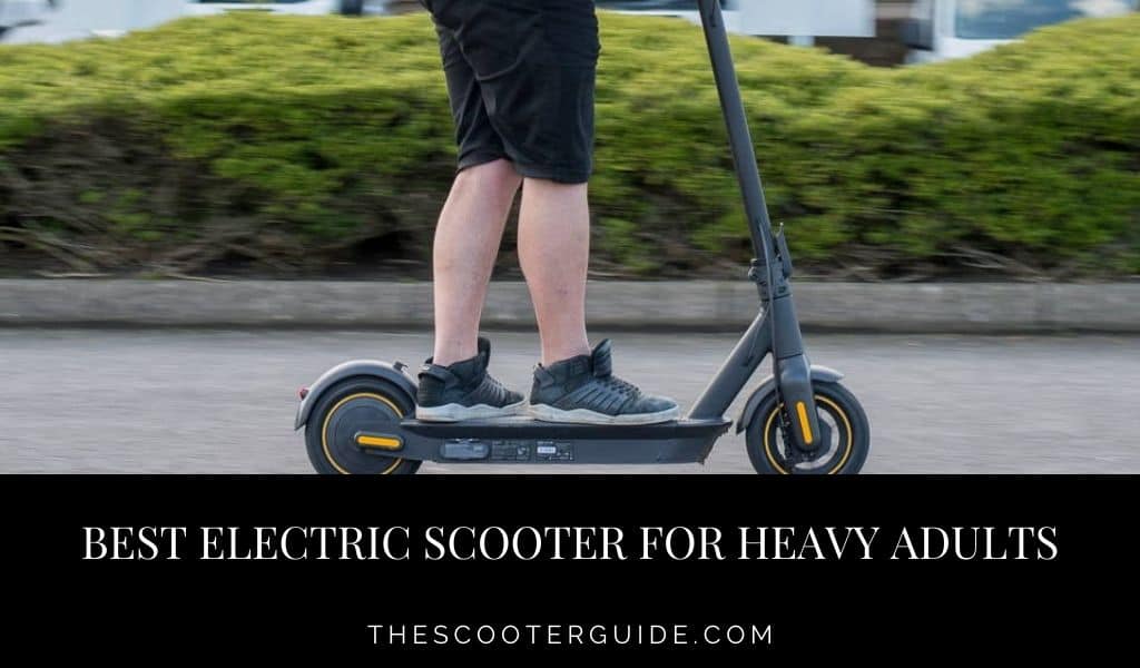 Best electric scooter for heavy adults – Ultimate List Selection