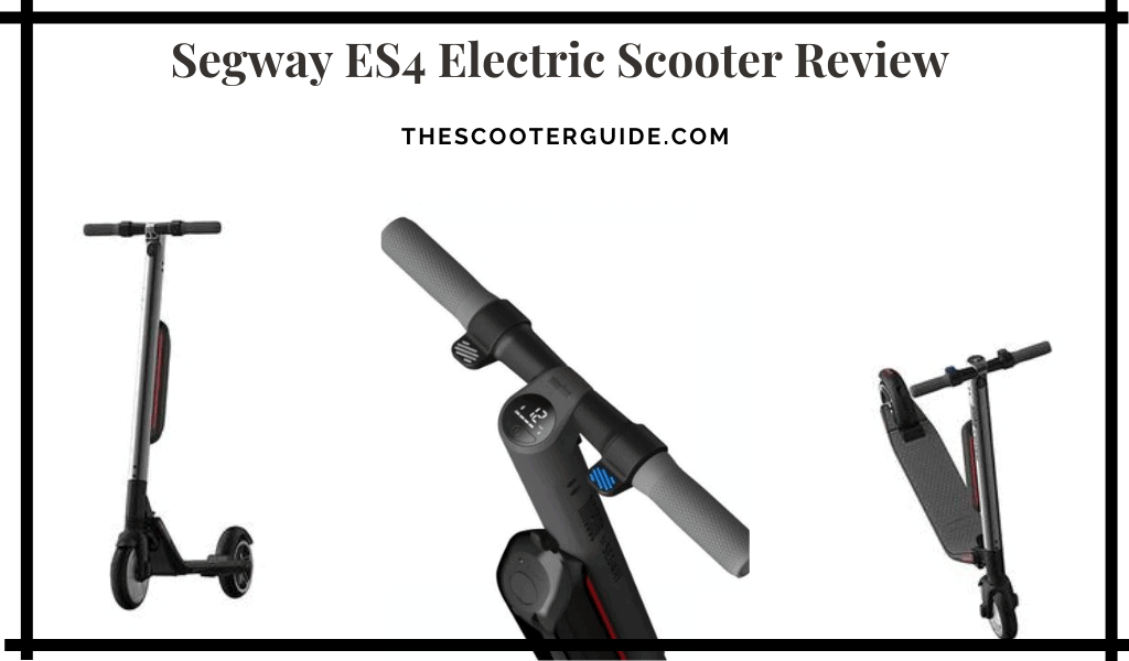 Segway Es4 Review - Ninebot Electric Scooter