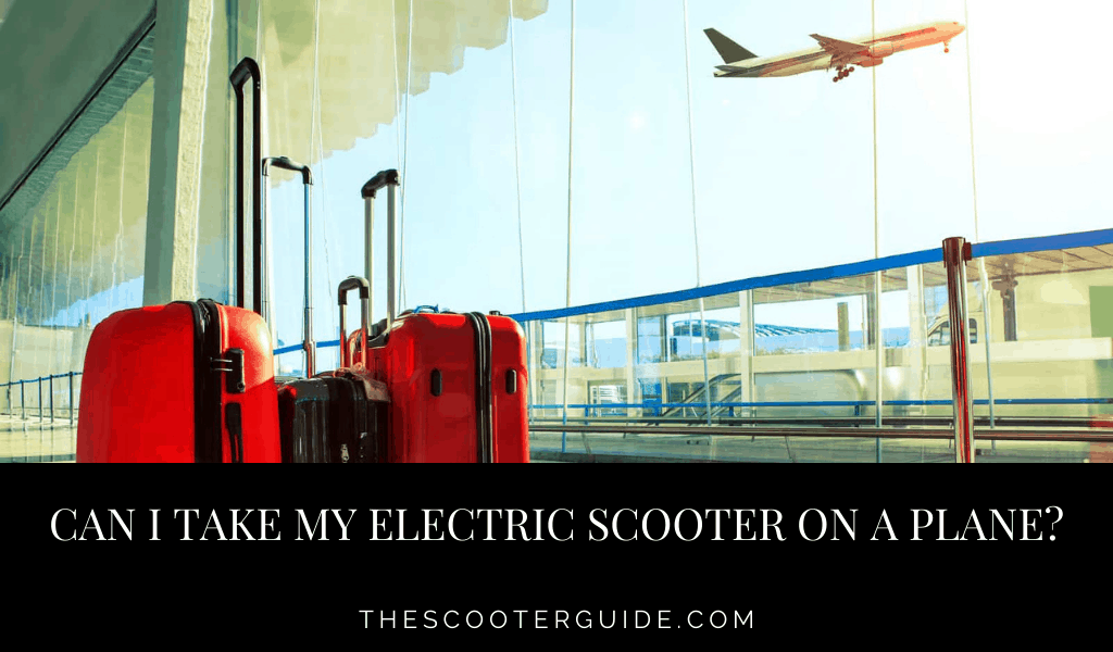 Can I take my electric scooter on a plane