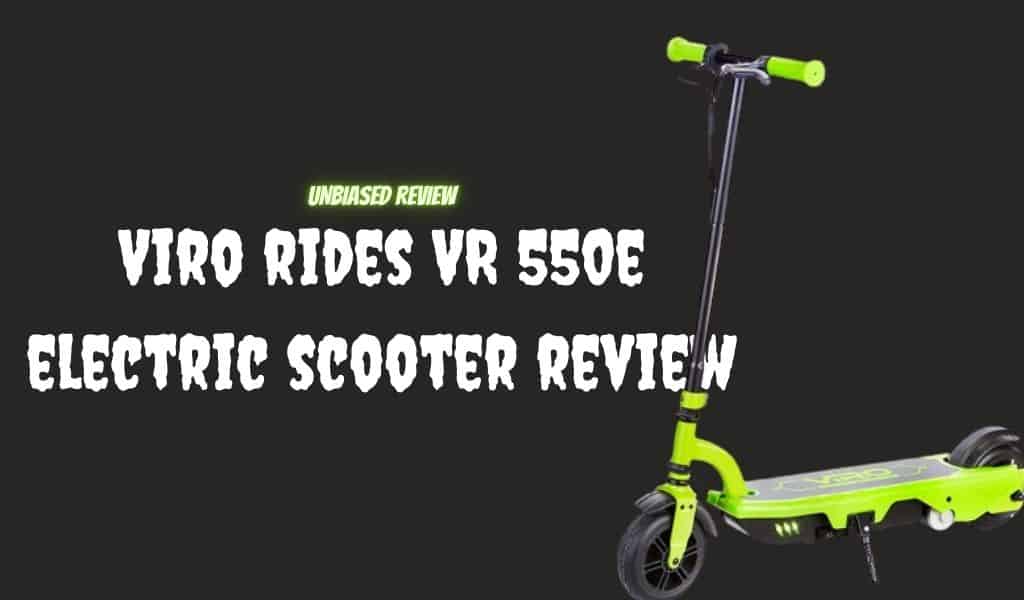 Viro rides VR 550e electric scooter review – Great for Kids